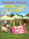 Cover image for Dating Can Be Deadly
